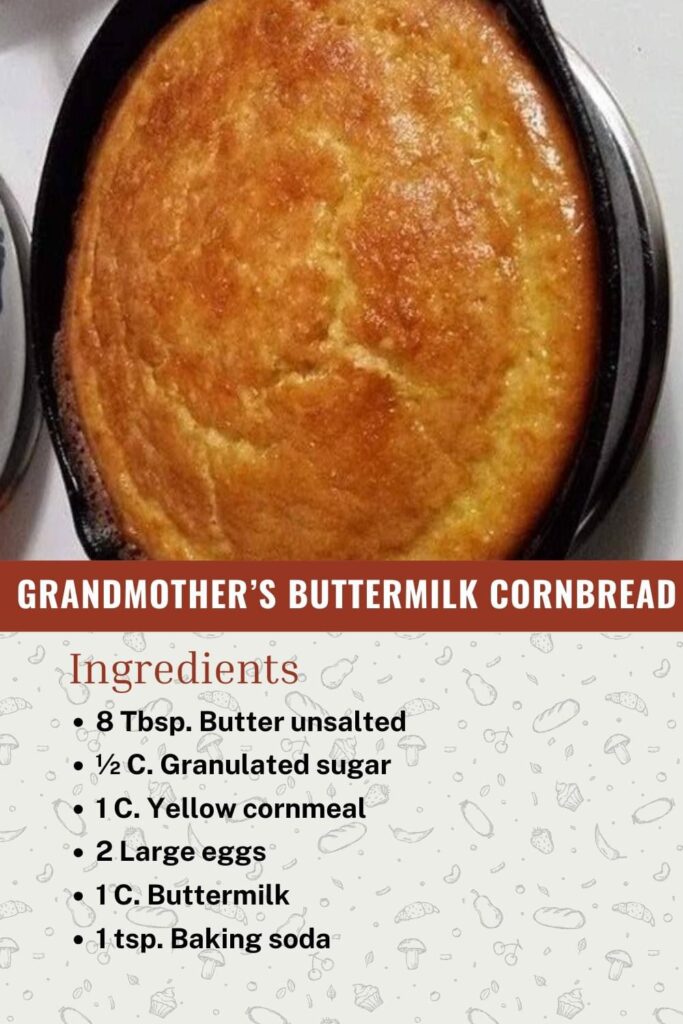 Grandmother’s Buttermilk Cornbread - OLD GRANDMA'S RECIPES