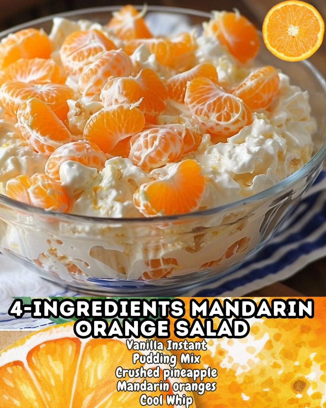 4Ingredients Mandarin Orange Salad OLD GRANDMA'S RECIPES